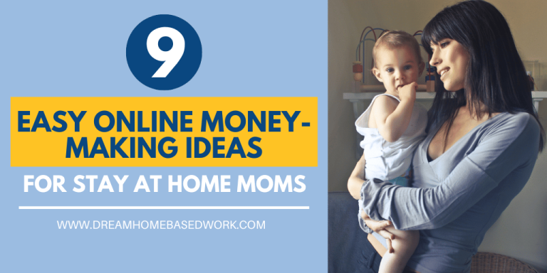 9 Easy Online Money-Making Ideas for Stay-at-Home Moms