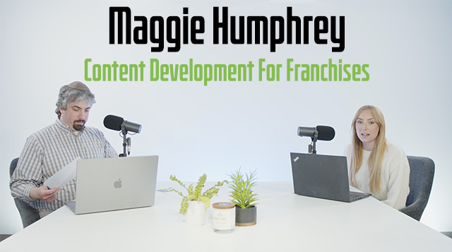 Marguarite Humphrey On Content Development For Franchises