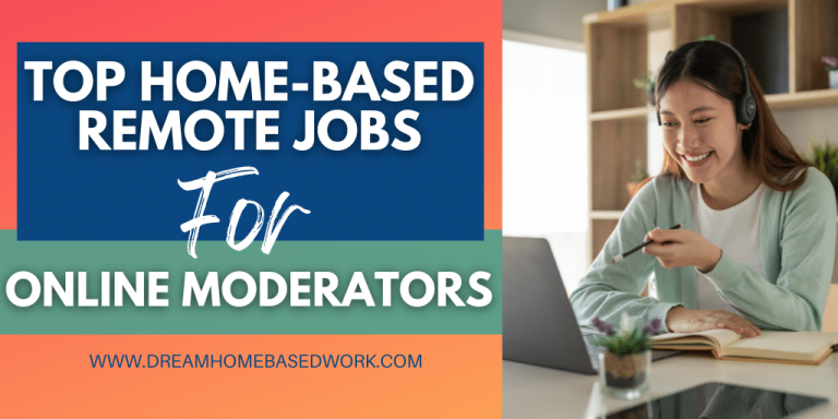 Top Home-Based Remote Jobs For Online Moderators
