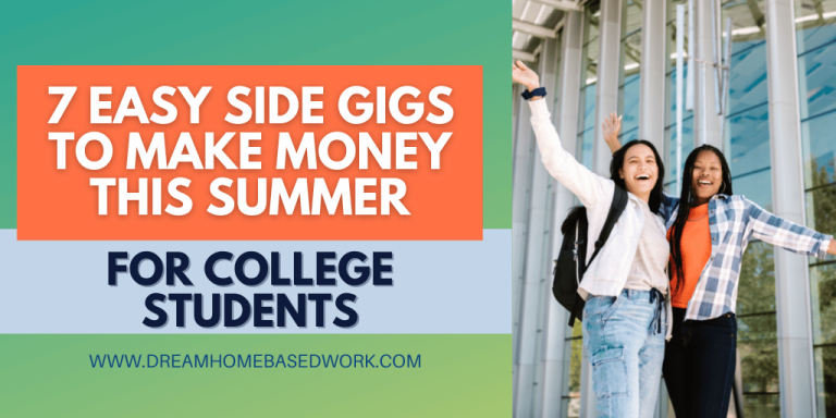 7 Easy Side Gigs for College Students to Make Money This Summer