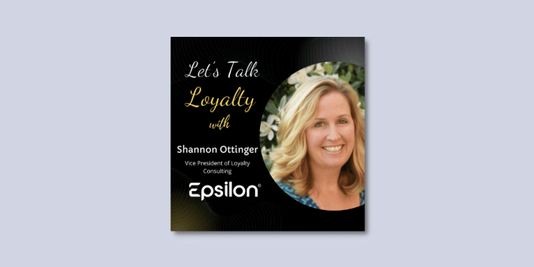 Loyalty Strategy Insights for 2023 with Epsilon’s Shannon Ottinger